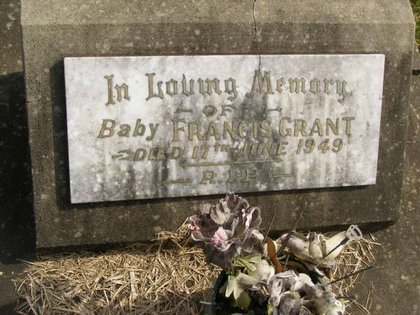 baby Francis GRANT,  | died 17 June 1949;  | Murwillumbah Catholic Cemetery, New South Wales  | 