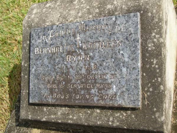 Bernadette Kathleen RYAN,  | daughter of Bill & Beatrice RYAN,  | stillborn 21-1-1959;  | Murwillumbah Catholic Cemetery, New South Wales  | 
