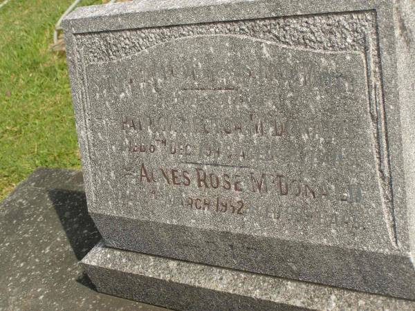 Patrick Hector MCDONALD,  | died 6 Dec 1943 aged 78 years;  | Agnes Rose MCDONALD,  | died 3 March 1962 aged 99 years;  | Murwillumbah Catholic Cemetery, New South Wales  | 