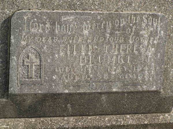 Ellen Theresa BLUMKE,  | wife mother,  | died 14 May 1944 aged 35 years;  | Murwillumbah Catholic Cemetery, New South Wales  | 