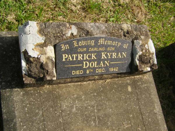 Patrick Kyran DOLAN,  | son,  | died 8 Dec 1942;  | Murwillumbah Catholic Cemetery, New South Wales  | 