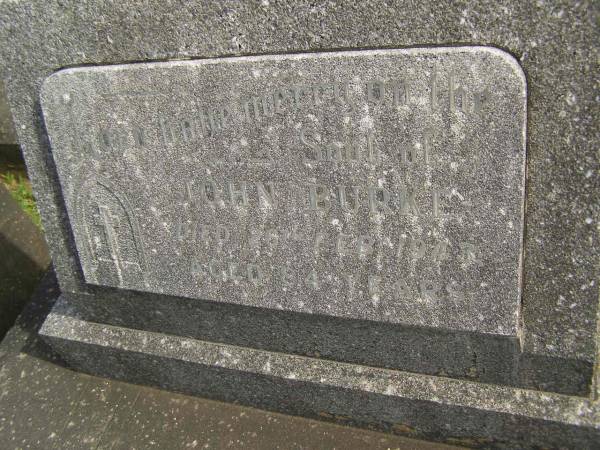 John BURKE,  | died 26 Feb 1943 aged 84 years;  | Murwillumbah Catholic Cemetery, New South Wales  | 