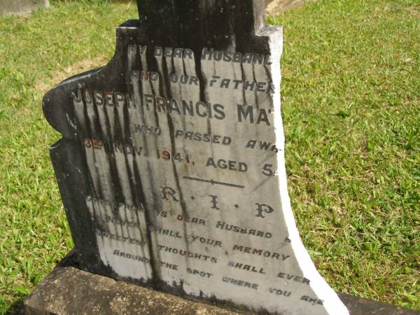 Joseph Francis MATTHEWS,  | husband father,  | died 3 Nov 1941 aged 51 years?;  | Murwillumbah Catholic Cemetery, New South Wales  | 