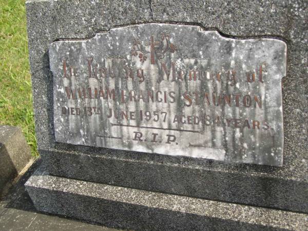 William Francis STAUNTON,  | died 13 June 1957 aged 84 years;  | Murwillumbah Catholic Cemetery, New South Wales  | 