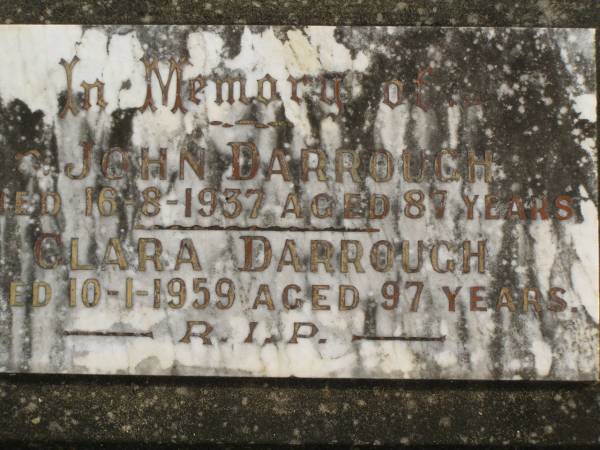 John DARROUGH,  | died 16=8-1937 aged 87 years;  | Claral DARROUGH,  | died 10-1-1959 aged 97 years;  | Murwillumbah Catholic Cemetery, New South Wales  | 