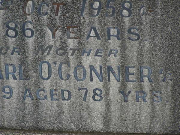 Albert James O'CONNOR,  | husband father,  | died 23 Oct 1958 aged 86 years;  | Edith Pearl O'CONNER,  | mother,  | died 22-3-69 aged 79 year;  | Murwillumbah Catholic Cemetery, New South Wales  | 