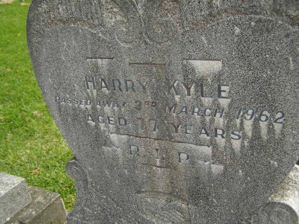 Harry KYLE,  | died 3 March 1962 aged 77 years;  | Elizabeth KYLE,  | wife,  | died 17 April 1955 aged 66 years;  | Murwillumbah Catholic Cemetery, New South Wales  | 