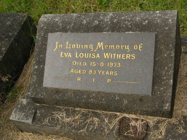 Eva Louisa WITHERS,  | died 15-8-1973 aged 83 years;  | Murwillumbah Catholic Cemetery, New South Wales  | 