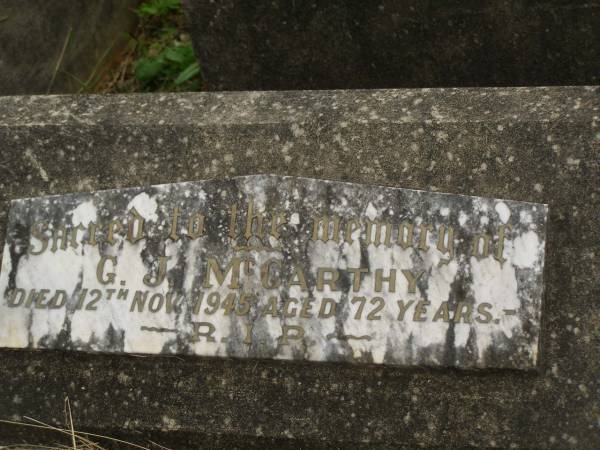 G.J. MCCARTHY,  | died 12 Nov 1945 aged 72 years;  | Murwillumbah Catholic Cemetery, New South Wales  | 