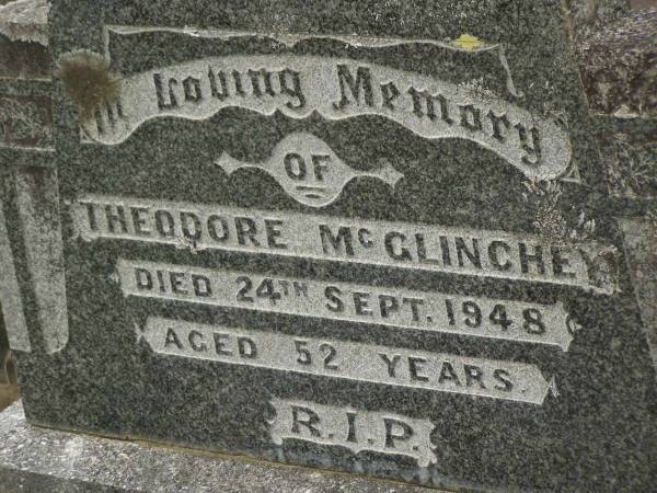 Theodore MCGLINCHEY,  | died 24 Sept 1948 age 52 years;  | Murwillumbah Catholic Cemetery, New South Wales  | 