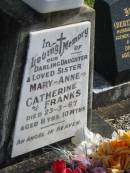 Mary-Ann Catherine FRANKS, daughter sister, died 23-3-67 aged 11 year 10 months; Murwillumbah Catholic Cemetery, New South Wales 