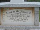 Mary Elizabeth O'SULLIVAN, mother, died 8 May 1952 aged 89 years; Murwillumbah Catholic Cemetery, New South Wales 