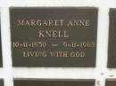 
Margaret Anne KNELL,
10-11-1950 - 9-11-1962;
Murwillumbah Catholic Cemetery, New South Wales
