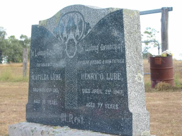 Matilda LUBE  | ?? Jun 1964  | aged  38 yrs?  |   | Henry O LUBE  | 2 Apr 1947  | aged 77  |   | John LUBE  | 10 Jun 1901  | aged 5 ? yrs  |   | Mutdapilly general cemetery, Boonah Shire  | 