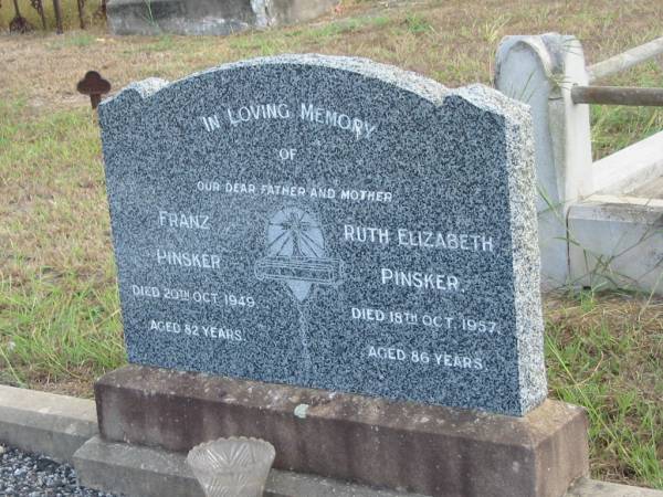 Franz PINSKER  | 20 Oct 1949  | 82 yrs  |   | Ruth Elizabeth PINSKER  | 18 Oct 1957  | 86 yrs  |   | Mutdapilly general cemetery, Boonah Shire  | 