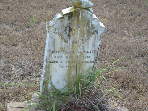 Lucy Clarice HINES  | 31 May 1913  | 2 yrs 4 months  |   | Mutdapilly general cemetery, Boonah Shire  | 