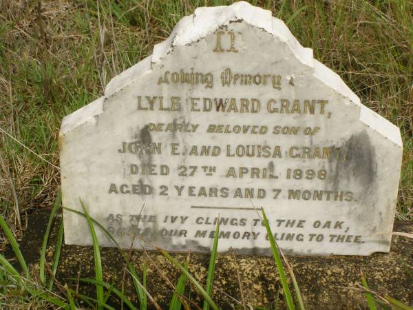 Lyle Edward GRANT  | son of John E and Louisa GRANT  | d: 27 Apr 1898, aged 2 years 7 months  | Nambucca Heads historic cemetery overlooking Shelly Beach  |   | 