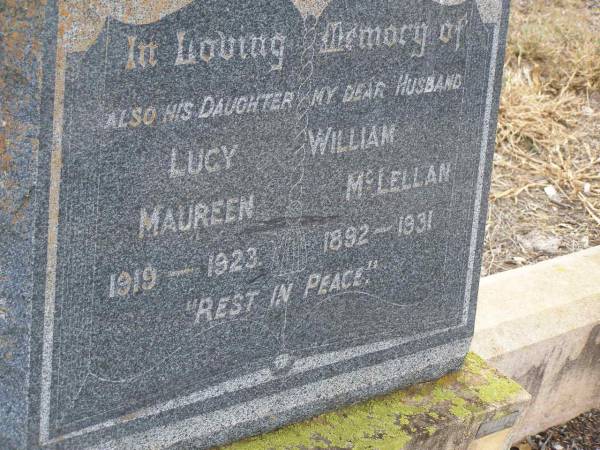 Lucy Maureen MCLELLAN,  | 1919 - 1923,  | daughter;  | William MCLELLAN,  | 1892 - 1931,  | husband;  | Nobby cemetery, Clifton Shire  | 