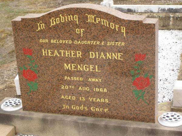 Heather Dianne MENGEL,  | died 20 Aug 1969 aged 13 years,  | daughter sister;  | Nobby cemetery, Clifton Shire  | 