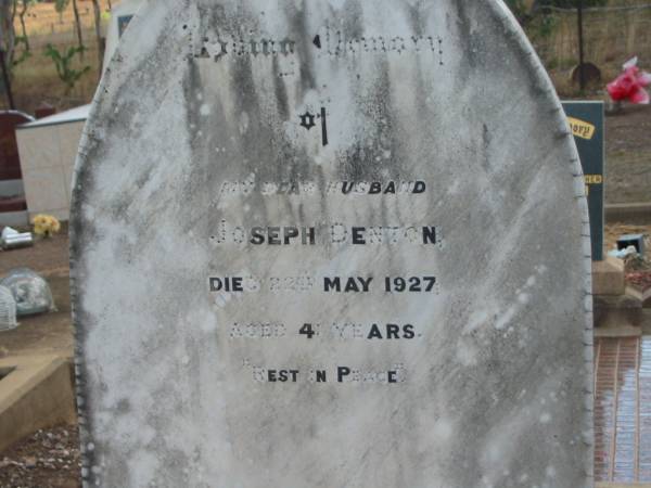 Joseph DENTON,  | died 22 May 1927 aged 41 years,  | husband;  | Nobby cemetery, Clifton Shire  | 