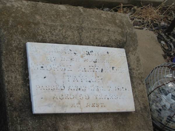 George Alexander TAYLOR,  | died 7 Dec 1951 aged 59 years,  | husband;  | Nobby cemetery, Clifton Shire  | 