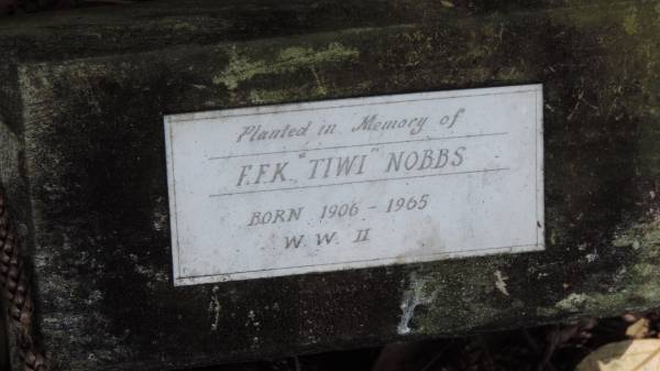 F.F.K. Tiwi Nobbs  | 1906 - 1965  | WW II  |   | Norfolk Island Memorial Park  |   | 