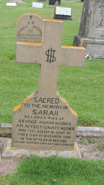 Sarah (NOBBS)  | wife of George Hunn NOBBS  | d: 5 Dec 1899, aged 91  |   | Norfolk Island Cemetery  | 