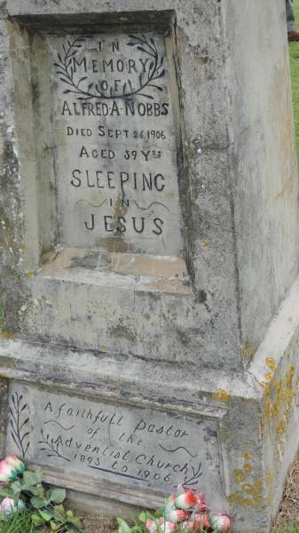 Alfred A NOBBS  | d: 26 Sep 1906, aged 59  | pastor of Adventist Church 1893-1906  |   | Norfolk Island Cemetery  | 