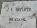 
J.L. MYLETT, 86 years;
St James Catholic Cemetery, Palen Creek, Beaudesert Shire

