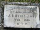 
J.E. (Jack) BYRNE, husband,
1908 - 1969;
St James Catholic Cemetery, Palen Creek, Beaudesert Shire
