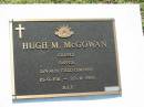 
Hugh M. MCGOWAN,
15-9-1911 - 22-11-1986;
St James Catholic Cemetery, Palen Creek, Beaudesert Shire
