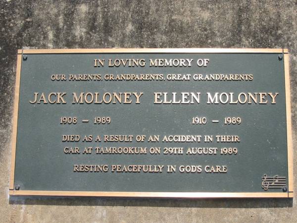 parents grandparents great-grandparents;  | Jack MOLONEY, 1908 - 1989;  | Ellen MOLONEY, 1910 - 1989;  | died car accident at Tamrookum 28 Aug 1989;  | St James Catholic Cemetery, Palen Creek, Beaudesert Shire  | 
