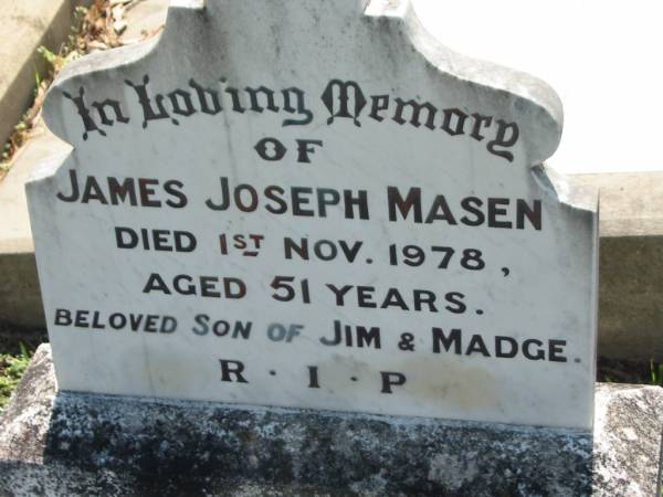 James Joseph MASEN,  | died 1 Nov 1978 aged 51 years,  | son of Jim & Madge;  | St James Catholic Cemetery, Palen Creek, Beaudesert Shire  | 