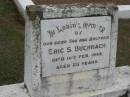 
Eric S. BUCHBACH, died 10 FEb 1949 aged 25 years, son brother;
Parkhouse Cemetery, Beaudesert
