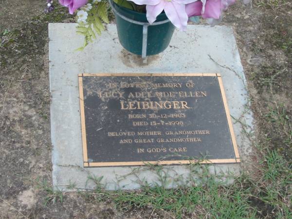 Lucy Adelaide Ellen LEIBINGER, born 30-12-1903 died 15-7-1998, mother grandmother great-grandmother;  | Parkhouse Cemetery, Beaudesert  | 