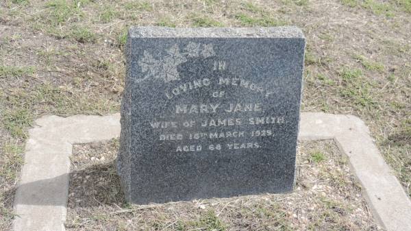 Mary Jane SMITH  | d: 18 Mar 1929 aged 68  | wife of James SMITH  |   | Peak Downs Memorial Cemetery / Capella Cemetery  | 