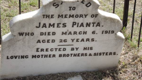 James PIANTA  | d: Mar 6 1919 aged 26  |   | Peak Downs Memorial Cemetery / Capella Cemetery  | 