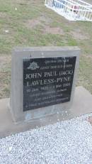 
John Paul LAWLESS-PYNE (Jack)
b: 10 Jan 1920
d: 4 May 2000

Peak Downs Memorial Cemetery  Capella Cemetery
