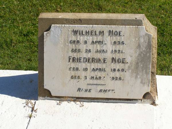 Wilhelm NOE,  | born 8 April 1836,  | died 26 June 1921;  | Friederike NOE,  | born 10 April 1840,  | died 3 March 1926;  | Pimpama Island cemetery, Gold Coast  | 