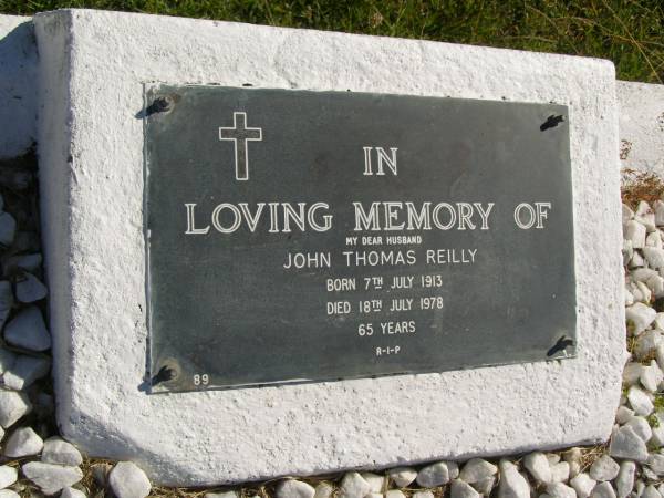 John Thomas REILLY,  | husband,  | born 7 July 1913,  | died 18 July 1978 aged 65 years;  | Pimpama Island cemetery, Gold Coast  | 