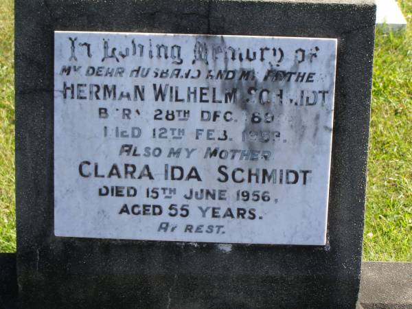 Herman Wilhelm SCHMIDT,  | husband father,  | born 28 Dec 1890,  | died 12 Feb 1953;  | Clara Ida SCHMIDT,  | mother,  | died 15 June 1956 aged 55 years;  | Pimpama Island cemetery, Gold Coast  | 