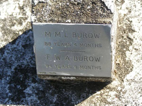 M.M.L. BUROW,  | aged 88 years 4 months;  | F.W.A. BUROW,  | aged 94 years 9 months;  | Pimpama Island cemetery, Gold Coast  | 