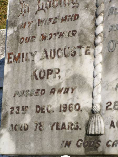 Emily Auguste KOPP,  | wife mother,  | died 23 Dec 1960 aged 78 years;  | Otto Ludwig KOPP,  | husband father,  | died 28 July 1968 aged 85 years;  | Pimpama Island cemetery, Gold Coast  | 