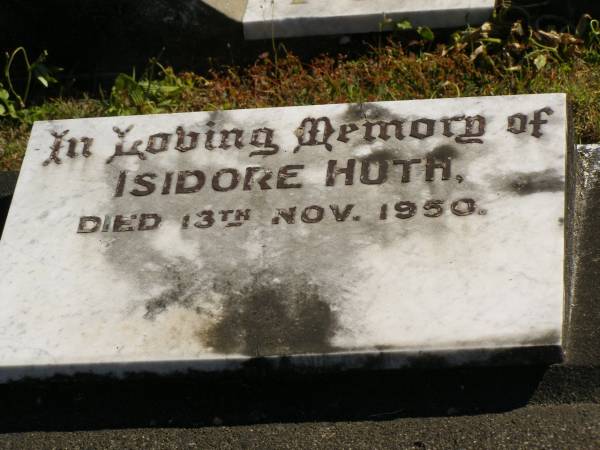 Isidore (Isi) HUTH,  | died 13 Nov 1950;  | Pimpama Island cemetery, Gold Coast  | 