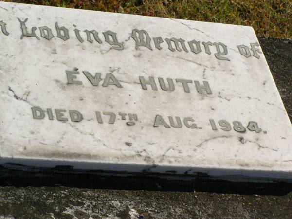 Eva HUTH,  | died 17 Aug 1984;  | Pimpama Island cemetery, Gold Coast  | 