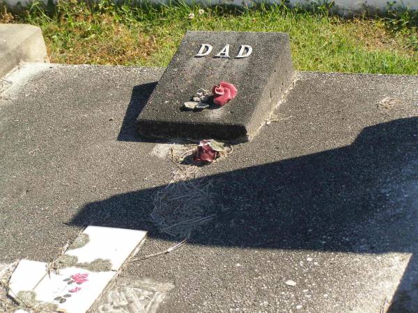 dad;  | Pimpama Island cemetery, Gold Coast  | 