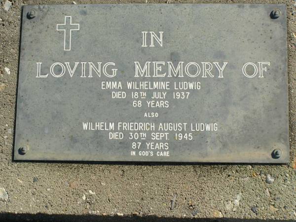 Emma Wilhelmine LUDWIG,  | died 18 July 1937 aged 68 years;  | Wilhelm Friedrich August LUDWIG,  | died 30 Sept 1945 aged 87 years;  | Pimpama Island cemetery, Gold Coast  | 