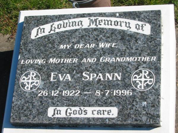 Eva SPANN,  | wife mother grandmother,  | 26-12-1922 - 8-7-1996;  | Pimpama Island cemetery, Gold Coast  | 