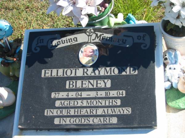 Elliot Raymond BLENEY,  | 27-4-04 - 3-10-04 aged 5 months;  | Pimpama Island cemetery, Gold Coast  | 