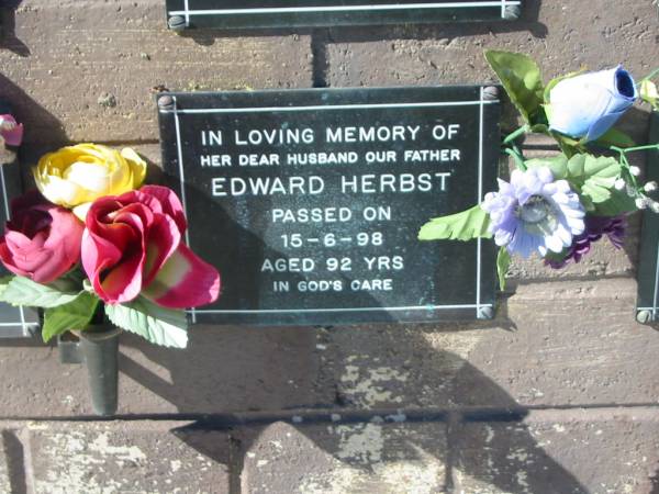 Edward HERBST,  | husband father,  | died 15-6-98 aged 92 years;  | Pimpama Island cemetery, Gold Coast  | 